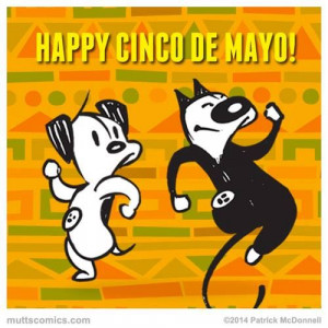 Happy #CincoDeMayo today!! #muttscomics