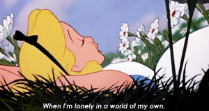 Oh dear. Everything is so confusing. Alice in Wonderland quotes