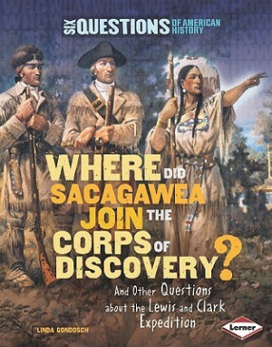 ... Discovery?: And Other Questions about the Lewis and Clark Expedition