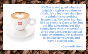 http://quotespictures.com/coffee-is-real-good-when-you-drink-it ...