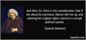 , there is this consideration, that if the abuse be enormous, Nature ...