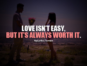 Love isn't easy, but it's always worth it.