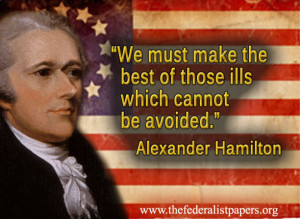 Alexander Hamilton, Making The Best of Bad Circumstances