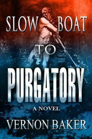 Start by marking “Slow Boat to Purgatory” as Want to Read: