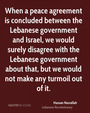 When a peace agreement is concluded between the Lebanese government ...