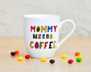 Funny Super Mom Quotes Mommy needs coffee funny quote