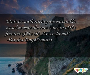 ... searches were the core concern of the framers of the 4th Amendment
