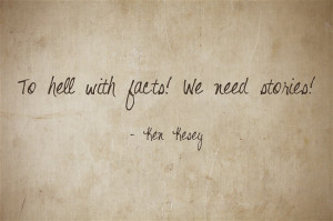 ... born 17 September 1935, died 10 November 2001Top 10 Ken Kesey Quotes