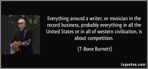 More T-Bone Burnett Quotes