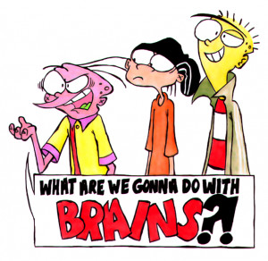 Ed From Ed Edd N Eddy Quotes Ed, edd 'n eddy -- brains by