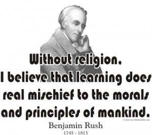 ThinkerShirts.com presents Benjamin Rush and his famous quote 
