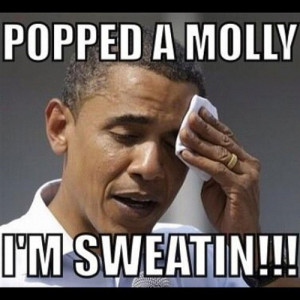 Collection of ” Popped a Molly Im Sweating WOOOOOO “ pics for your ...