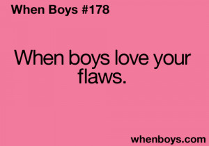 whenboys #when boys #boys #boy quotes #teen quotes