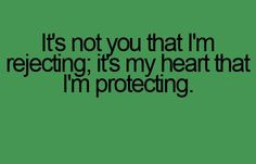 Protecting my heart
