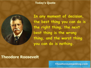 Theodore Roosevelt: How to make decisions
