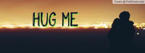 HUG ME Profile Facebook Covers