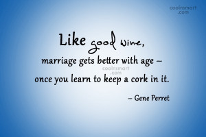 Like good wine, marriage gets better with age – once you learn to ...