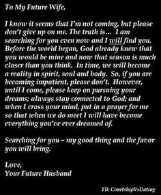 TO MY FUTURE WIFE.. Such a sweet and encouraging message! Ladies ...