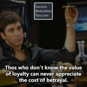 Those who don’t know the value of loyalty can never appreciate the ...
