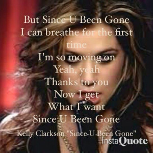Kelly Clarkson Since You've Been Gone