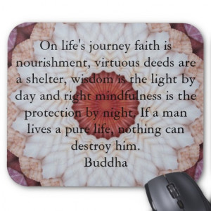 Buddha inspirational QUOTE life's journey faith Mouse Pad