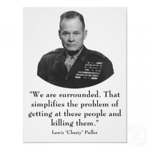 Good ole Chesty Puller Quotes