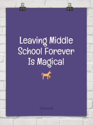 Leaving middle school forever is magical 34211