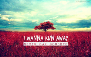 Run Away Quotes Run away. life quote, me quote