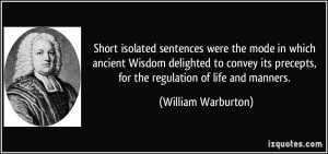 ... precepts, for the regulation of life and manners. - William Warburton