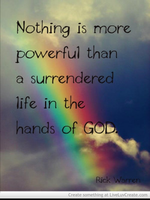 ... Quotes, Rick Warren Quotes, Rick Warrenbless, Quotes About Surrender