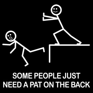SOME PEOPLE JUST NEED A PAT ON THE BACK T-SHIRT (WHITE INK)