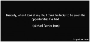 More Michael Patrick Jann Quotes