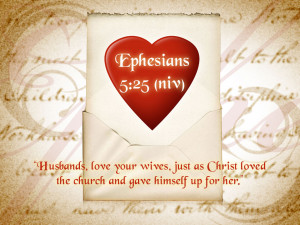 Husbands, love your wives, just as Christ loved the church and gave ...