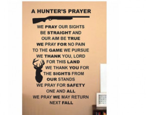 Quote wall Sign Vinyl Decal Sticker Hunters prayer We Hunt Camo deer ...