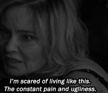 ... story, depressed, jessica lange, sad quotes, grunge quotes, ahs quotes