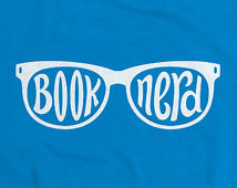 Book Nerd - unisex men's women& #39;s tshirt - You Choose Color ...