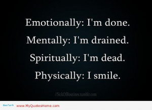 Emotionally; I’m Done. Mentally; I’m Drained Spiritually; I’m ...