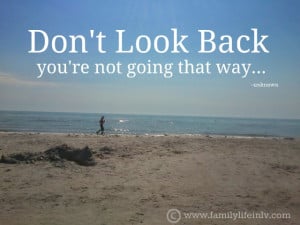 Mantra Monday | Don’t Look Back