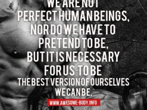 Be the best version of yourself | bodybuilding motivational quotes