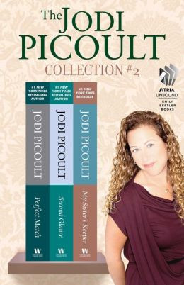 The Jodi Picoult Collection #2: Perfect Match, Second Glance, and My ...