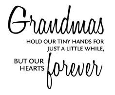 ... remember how much you showed you loved me and all the other grandkids