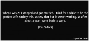 quote-when-i-was-21-i-stopped-and-got-married-i-tried-for-a-while-to ...