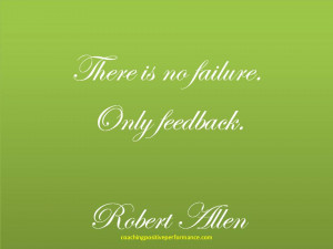 Supportive-feedback-no-failure-robert-allen-quote.jpg