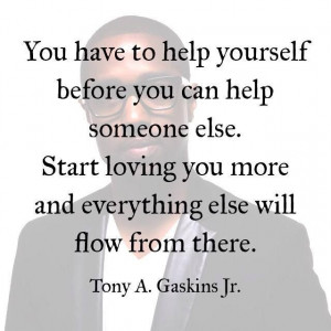 Tony Gaskins quote...