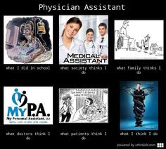Physician Assistant meme just waiting to get here!! More