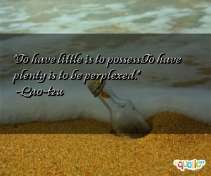 126 quotes about possessions follow in order of popularity. Be sure to ...