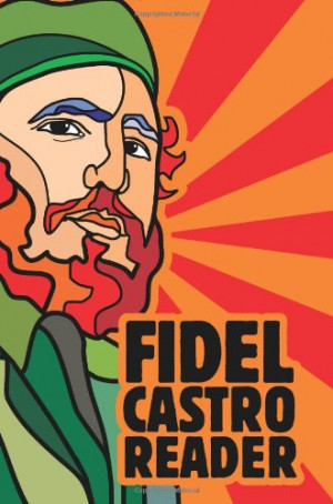 Fidel Castro Reader (v. 1)