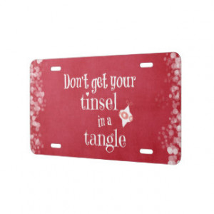 Tinsel in a Tangle Christmas Quote License Plate