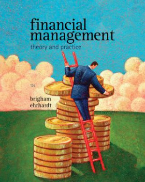 Financial, Management, Theory, and, Practice, 13th, Edition, Test Bank ...