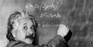 Einstein never failed in mathematics